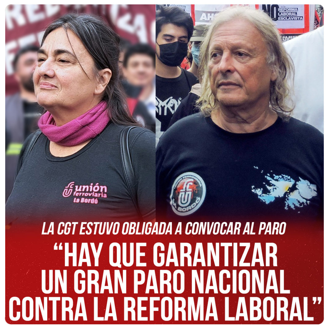 “Hay que garantizar un gran paro nacional contra la reforma laboral ...