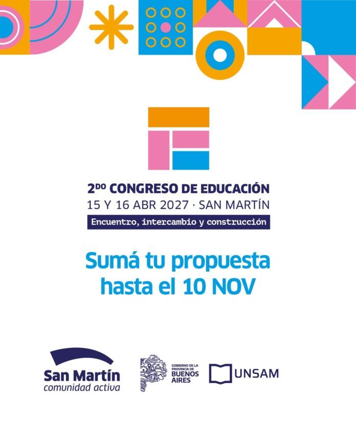 Está abierta la convocatoria de proyectos para el II Congreso de Educación de San Martín.